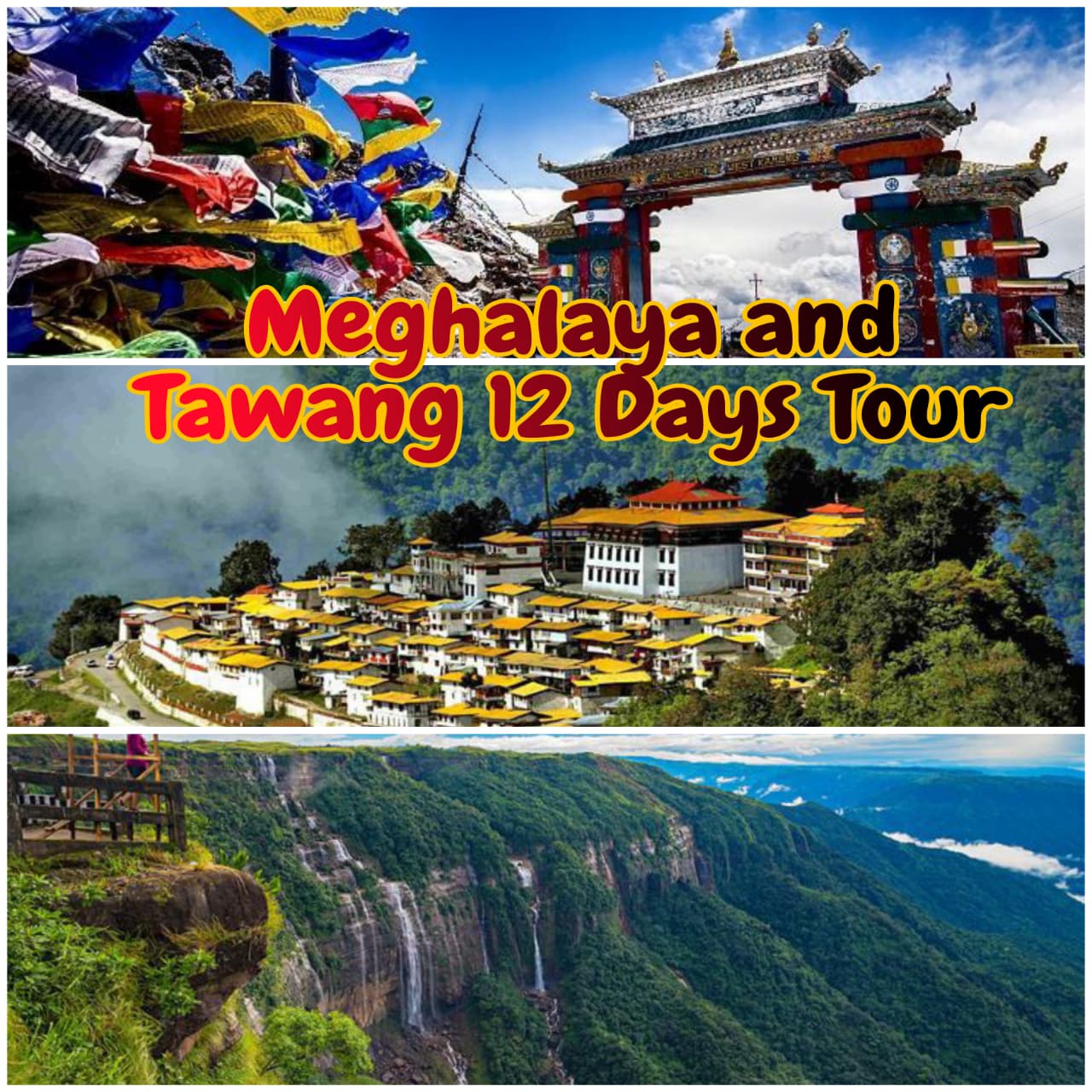 Meghalaya and Arunachal